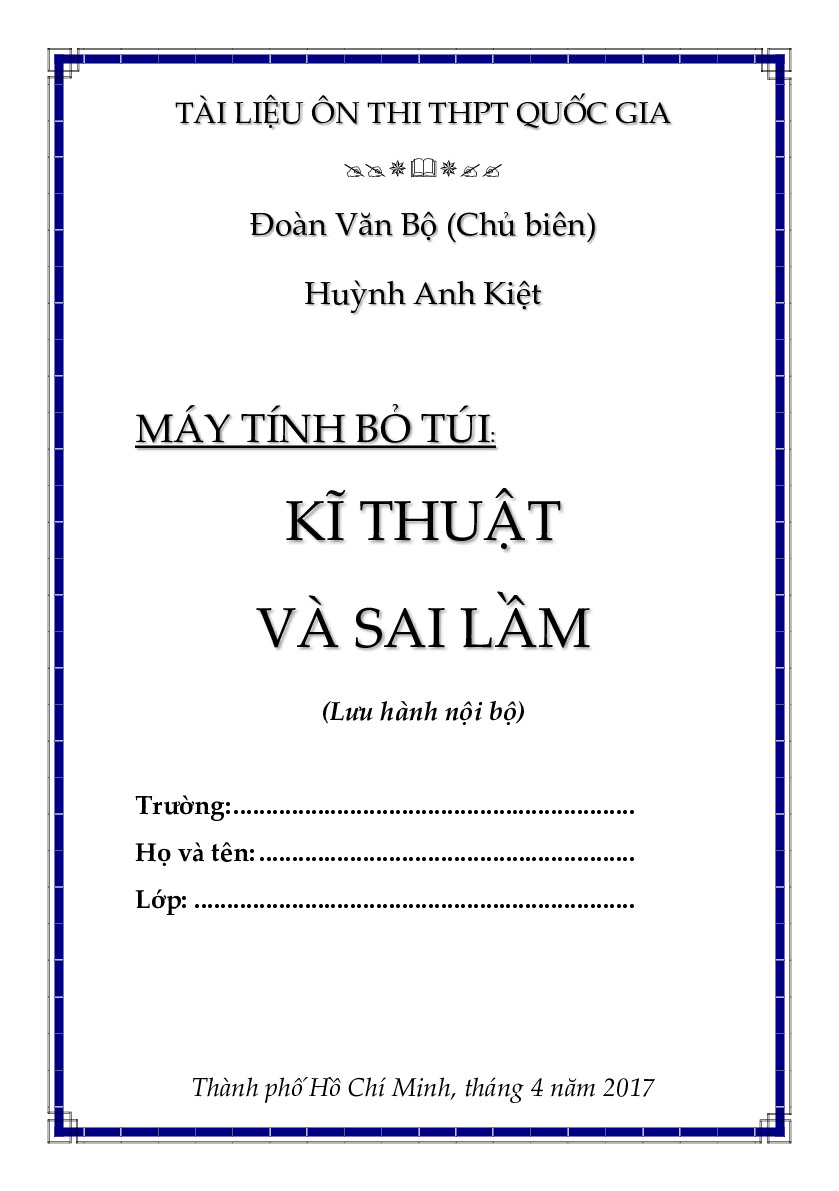 Toán 12 - Kỹ thuật và sai lầm khi sử dụng máy tính bỏ túi trong giải toán - Đoàn Văn Bộ, Huỳnh Anh Kiệt