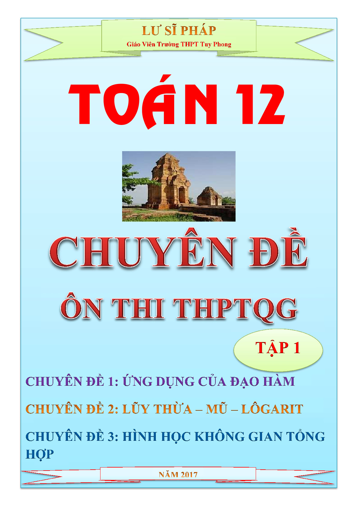 Toán 12 - Chuyên đề ôn thi THPT Quốc gia môn Toán - Lư Sĩ Pháp (Tập 1)