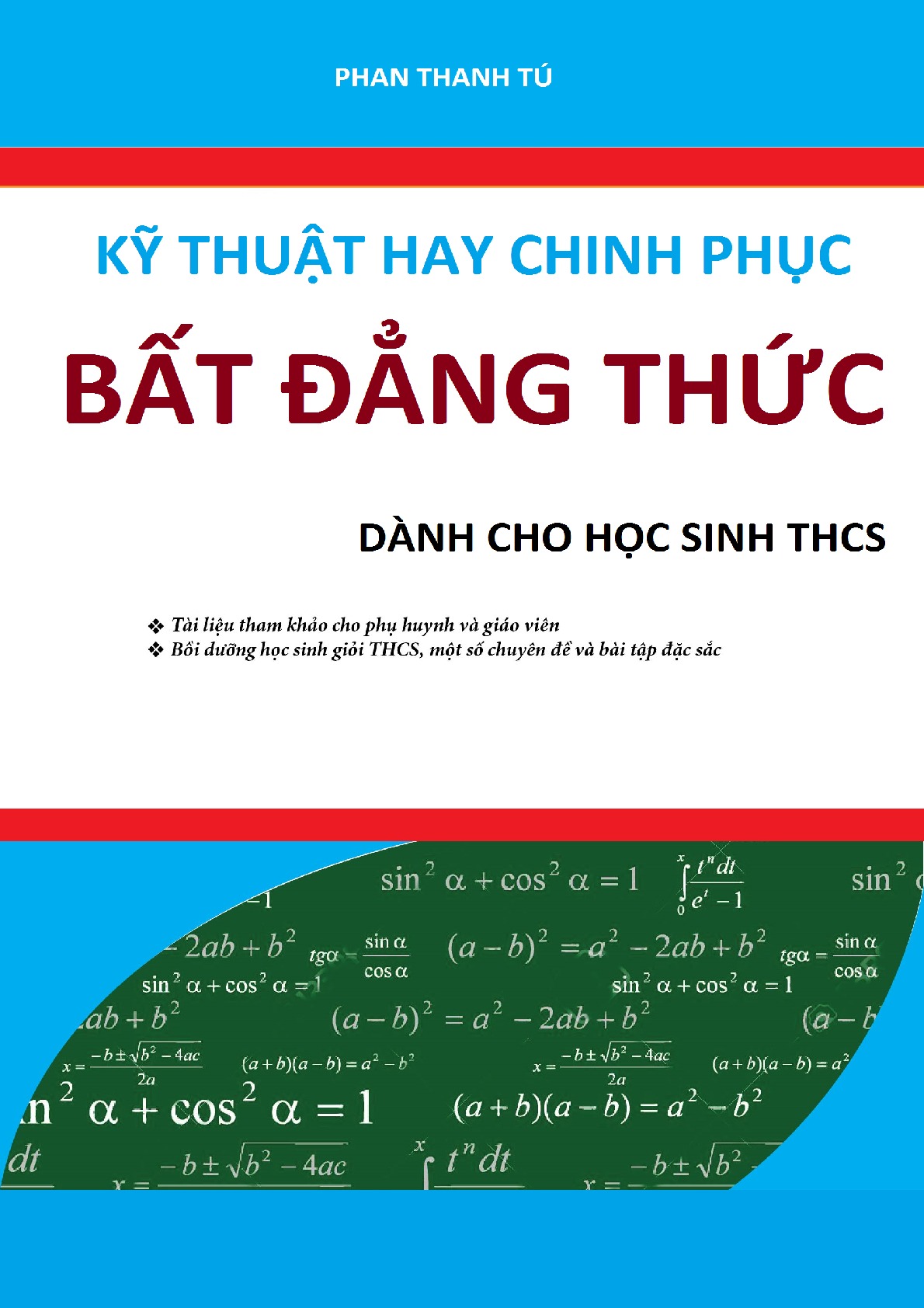 Kỹ thuật hay chinh phục bất đẳng thức dành cho học sinh THCS