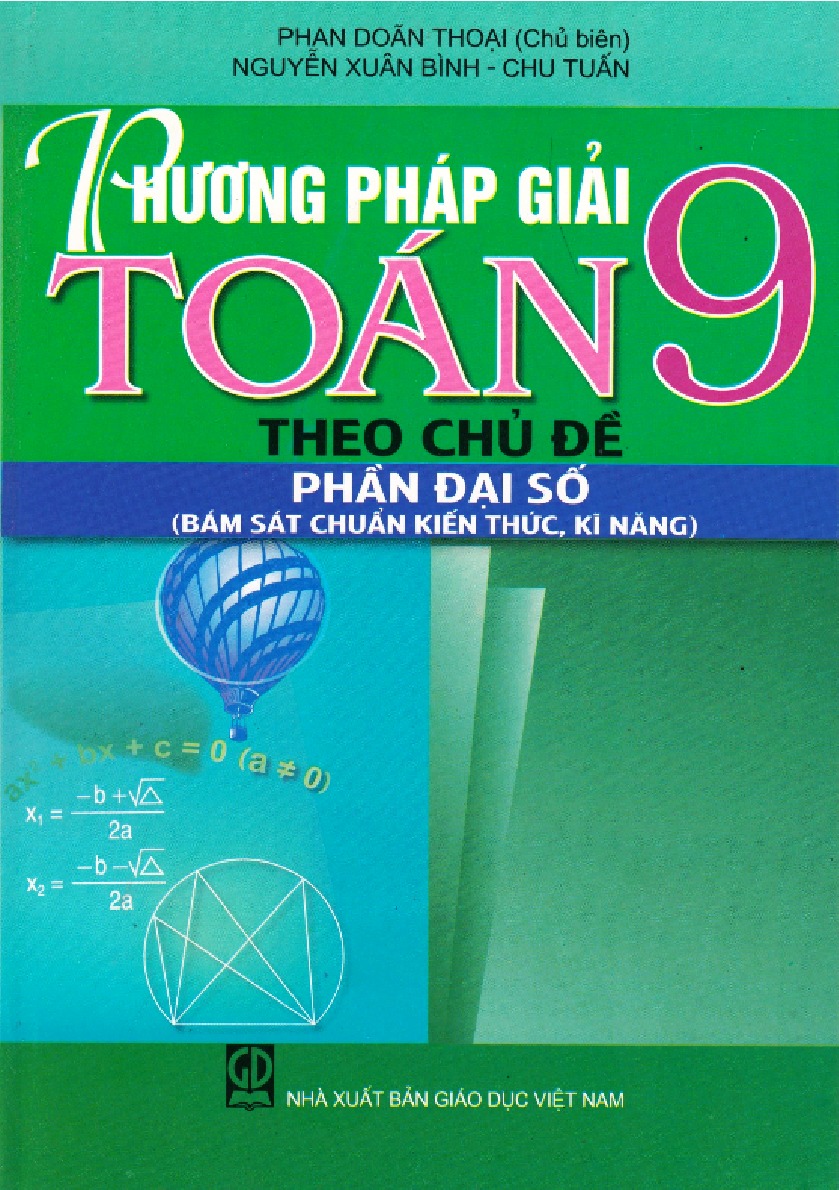 Phương pháp giải Toán 9 chủ đề Đại Số