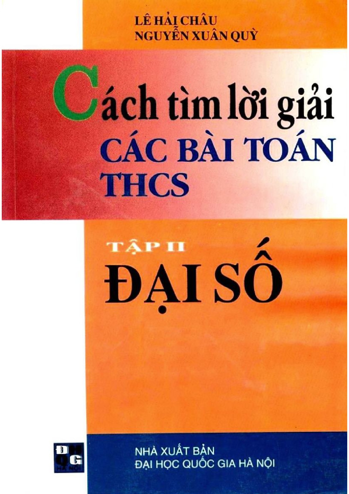 Cách Tìm Lời Giải Các Bài Toán THCS Tập 2- Đại Số